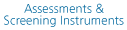 Assessments & Screening Instruments